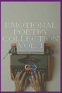 Emotional Poetry Collection Vol. 1