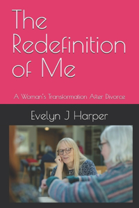 The Redefinition of Me