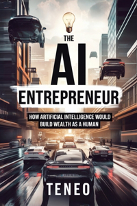 The AI Entrepreneur