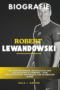 Robert Lewandowski Biografie