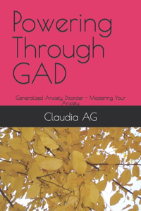 Powering Through GAD