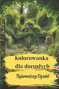 Kolorowanka dla Doroslych