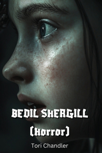 BEDIL SHERGILL (Horror)