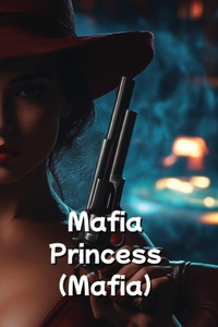 Mafia Princess (Mafia)