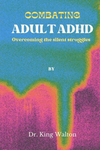 Combating Adult ADHD