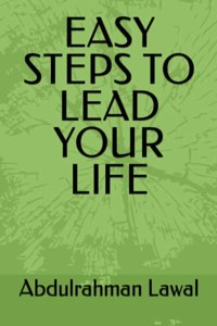Easy Steps to Lead Your Life