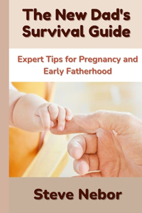 New Dad's Survival Guide