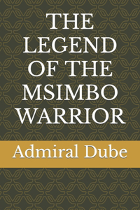Legend of the Msimbo Warrior