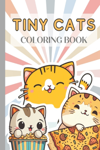 Tiny Cats Coloring Book