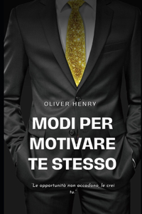 Modi per motivare Te stesso