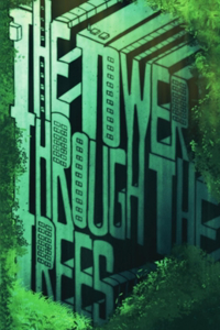 Tower Through the Trees: a solarpunk novel