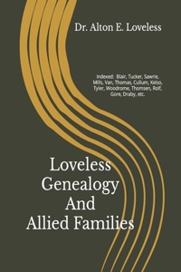 Loveless Genealogy And Allied Families