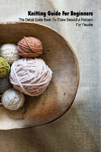 Knitting Guide For Beginners