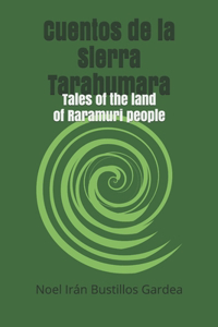 Cuentos de la Sierra Tarahumara