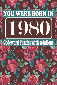 You Were Born in 1980