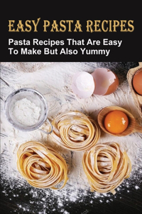 Easy Pasta Recipes