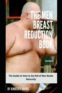 The Men Breast Reduction Book