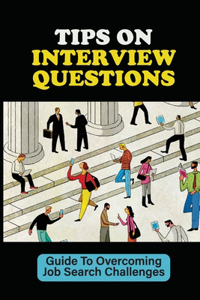 Tips On Interview Questions