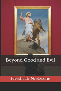 Beyond Good and Evil