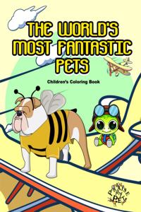 The World's Most Fantastic Pets