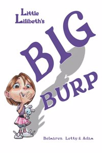 Little Lilibeth's Big Burp