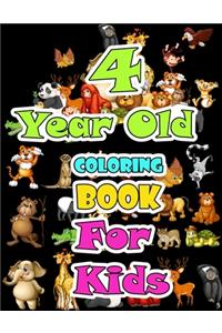 4 year old Animals Coloring Book for kids: Children Activity Books for Kids: Boys, Girls, Fun Early Learning for ... Sketchbooks, Toddler Coloring Book