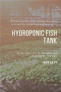 Hydroponic Fish Tank