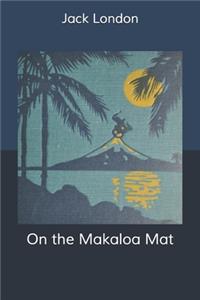 On the Makaloa Mat