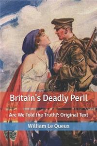 Britain's Deadly Peril