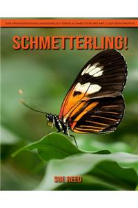 Schmetterling! Ein pädagogisches Kinderbuch über Schmetterling mit lustigen Fakten