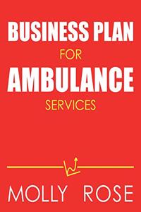 Business Plan For Ambulance Services