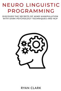 Neuro Linguistic Programming