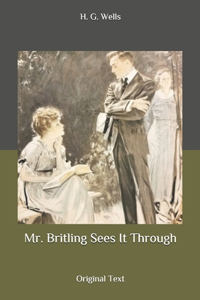 Mr. Britling Sees It Through