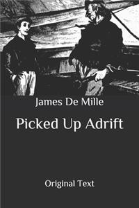 Picked Up Adrift