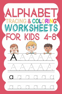 Alphabet Tracing And Coloring Worksheets For Kids 4-8