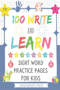 100 Write and Learn Sight Word Practice Pages For Kids