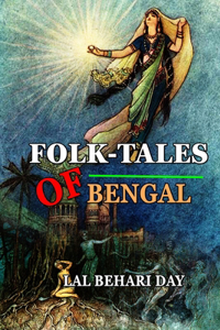 FOLK-TALES OF BENGAL BY LAL BEHARI DAY Classic Edition