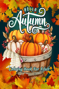 Hello Autumn Coloring Book For Adult