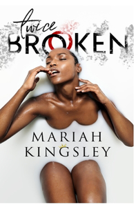 Twice Broken