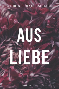 Aus Liebe