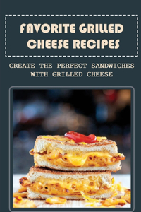 Favorite Grilled Cheese Recipes
