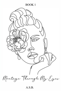 Montage Through My Eyes