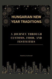 Hungarian New Year Traditions