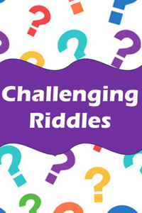 Challenging Riddles for Smart Kids