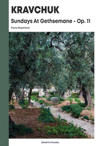 Sundays At Gethsemane Op. 11