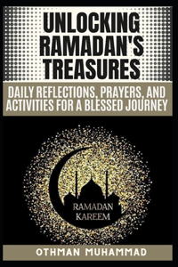 Unlocking Ramadan's Treasures