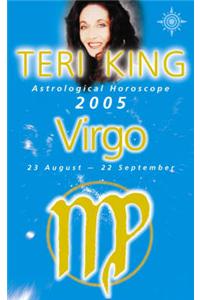 Teri King's Astrological Horoscope for 2005: Virgo