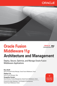 Oracle Fusion Middleware 11g Architecture and Management