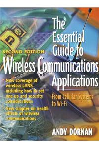 The Essential Guide to Wireless Communications Applications