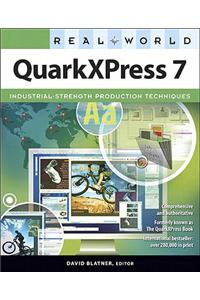 Real World QuarkXPress 7